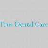True Dental Care