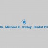 Dr. Michael K Conley Dental Pc