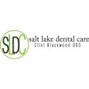 Salt Lake Dental Care