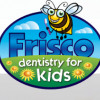 Frisco Dentistry For Kids