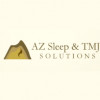 AZ Sleep & TMJ Solutions